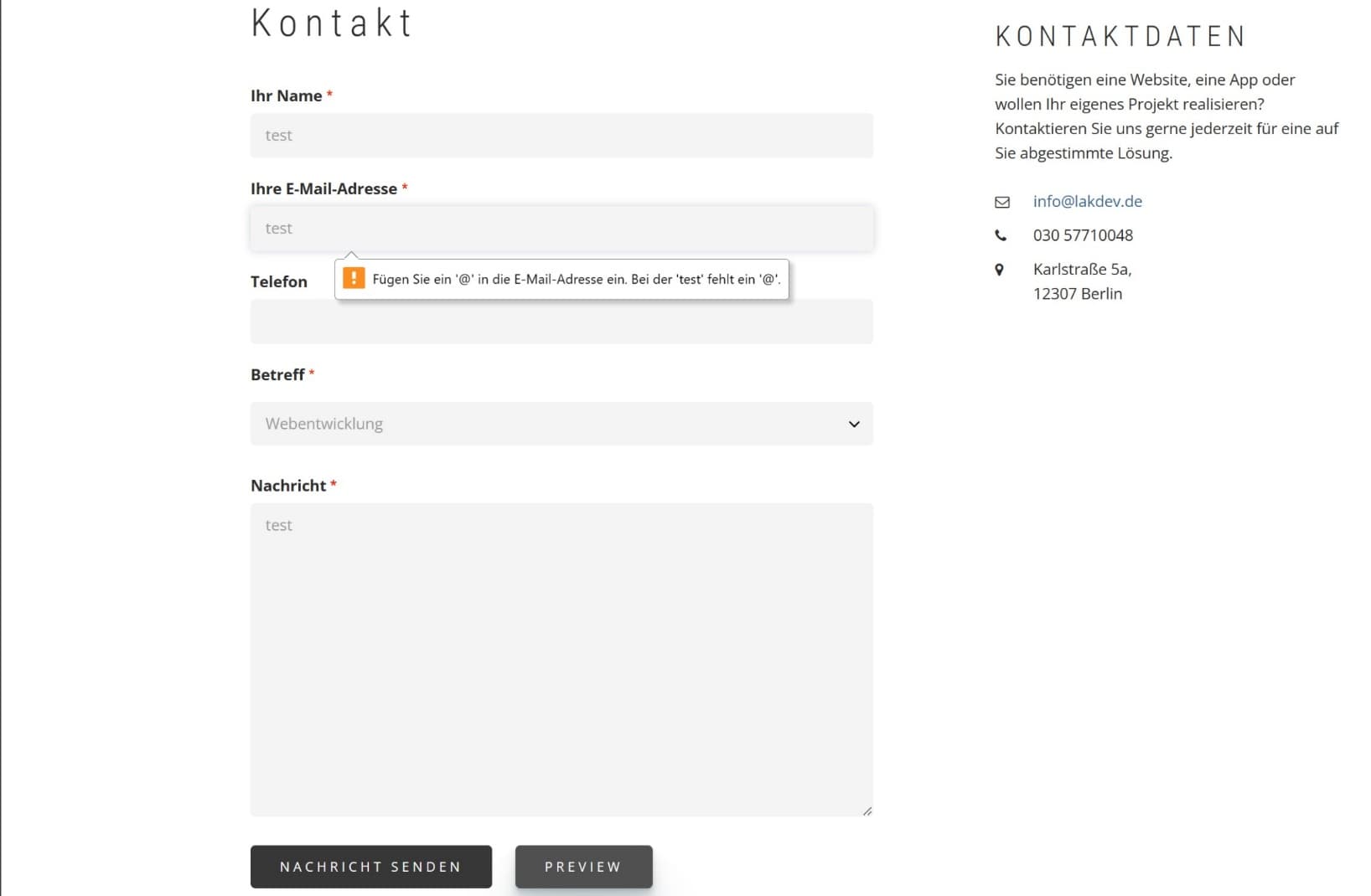 Bei dem Kontaktformular wurde in der Zeile eine ungültige E-Mail angegeben. Die Fehlermeldung weist darauf hin, dass ein @ fehlt.